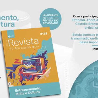 Entretenimento, Mídia e Cultura é tema da 163ª edição da Revista do Advogado